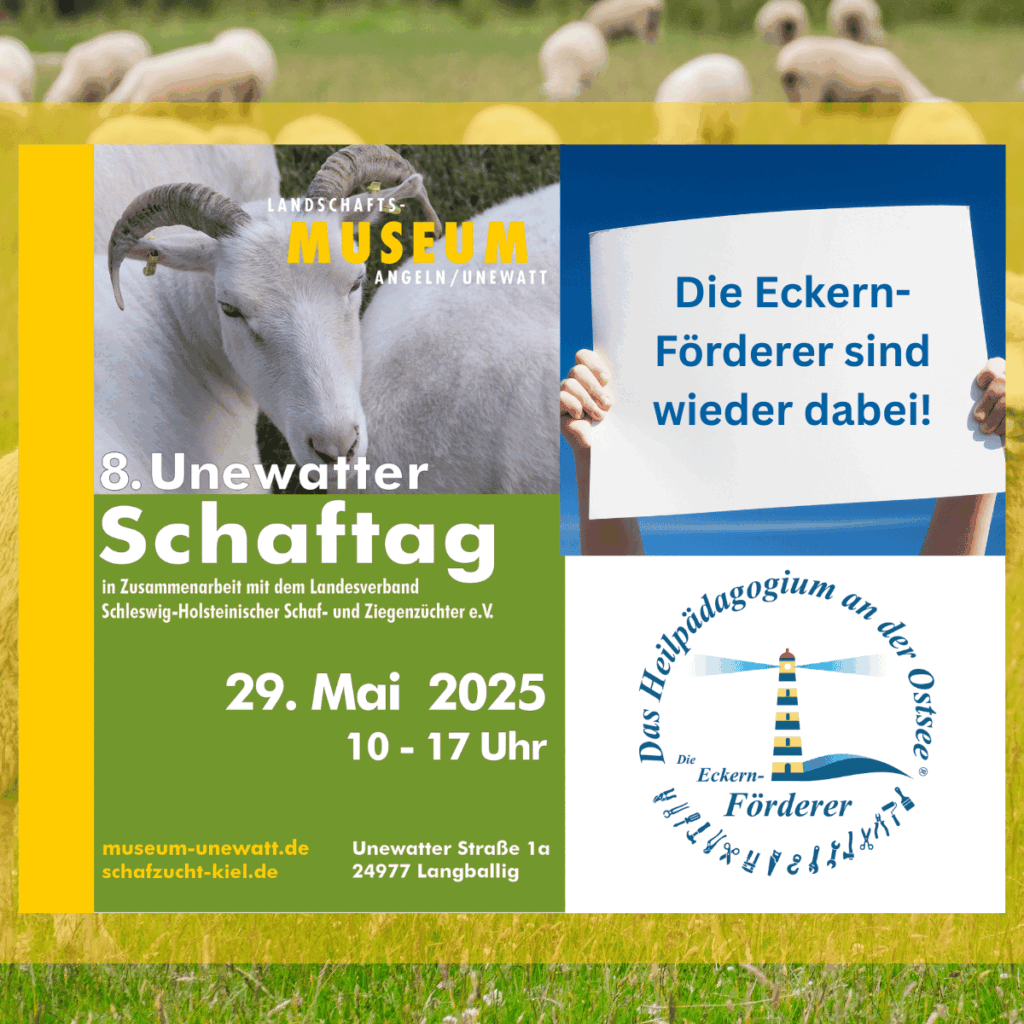 Das Bild zeigt das offizielle Poster des Unewatter Schaftages mit allen Daten wie im Text, das Logo der TAgesförderstätte der Eckern-Förderer sowie der Hinweis, dass diese auch auf dem Schaftag vertreten sind.
